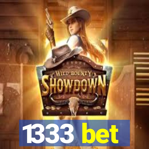 1333 bet